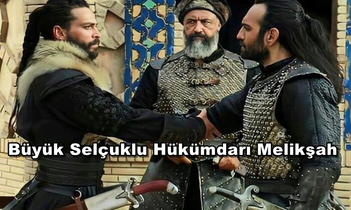 Büyük Selçuklu Hükümdarı Melikşah