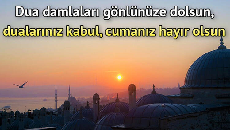 Cuma mesajları resimli 2020 | 'Hayırlı Cumalar' dilekleri en güzel, anlamlı, kısa ve ayetli cuma mesajları ile değer kazanıyor (25 Aralık)
