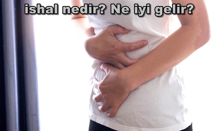 ishal nedir Ne iyi gelir