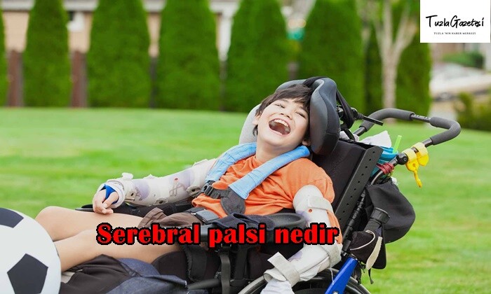 Serebral palsi nedir