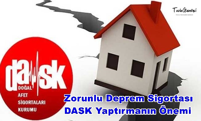 Zorunlu Deprem Sigortası DASK Yaptırmanın Önemi