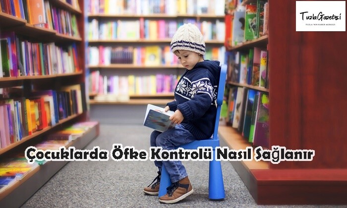 Çocuklarda Öfke Kontrolü Nasıl Sağlanır