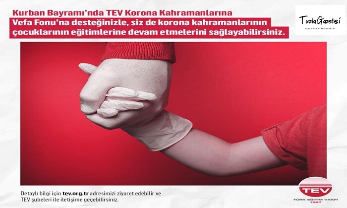 TEV Korona Kahramanlarına Vefa Fonu Kurban Bayramında Desteklerinizi Bekliyor