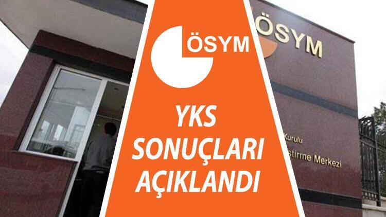 YKS sonuçları ÖSYM tarafından açıklandı