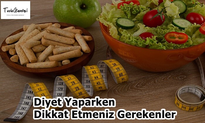 Diyet Yaparken Dikkat Etmeniz Gerekenler