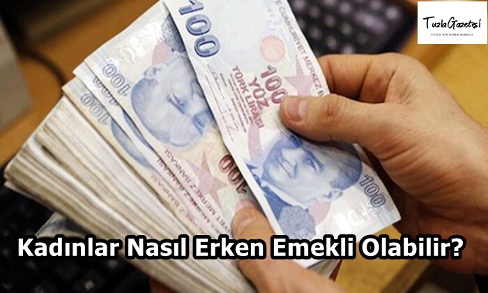 Kadınlar Nasıl Erken Emekli Olabilir?