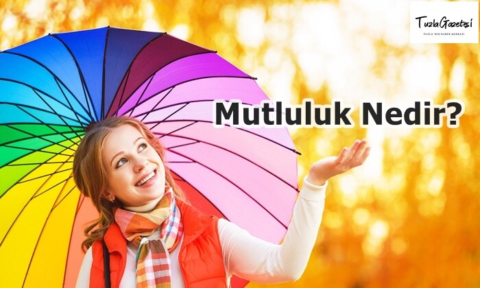 Mutluluk Nedir