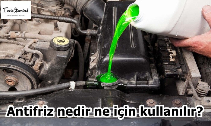 Antifriz nedir ne için kullanılır?