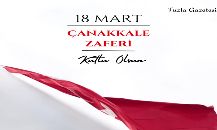 18 Mart Çanakkale Zaferi 107. Yılı Kutlu Olsun