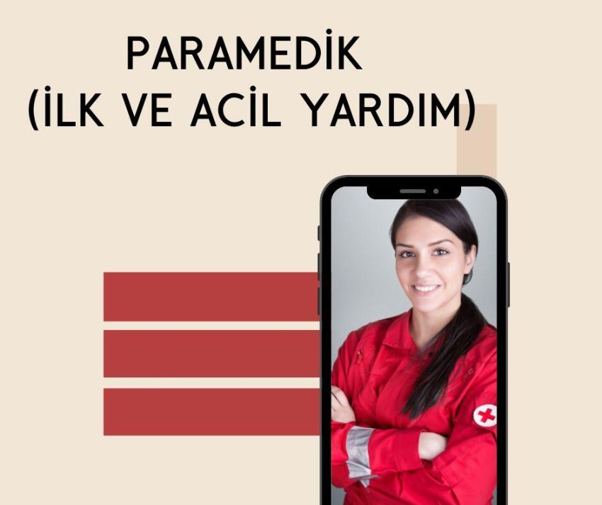 PARAMEDİK İLK VE ACİL YARDIM