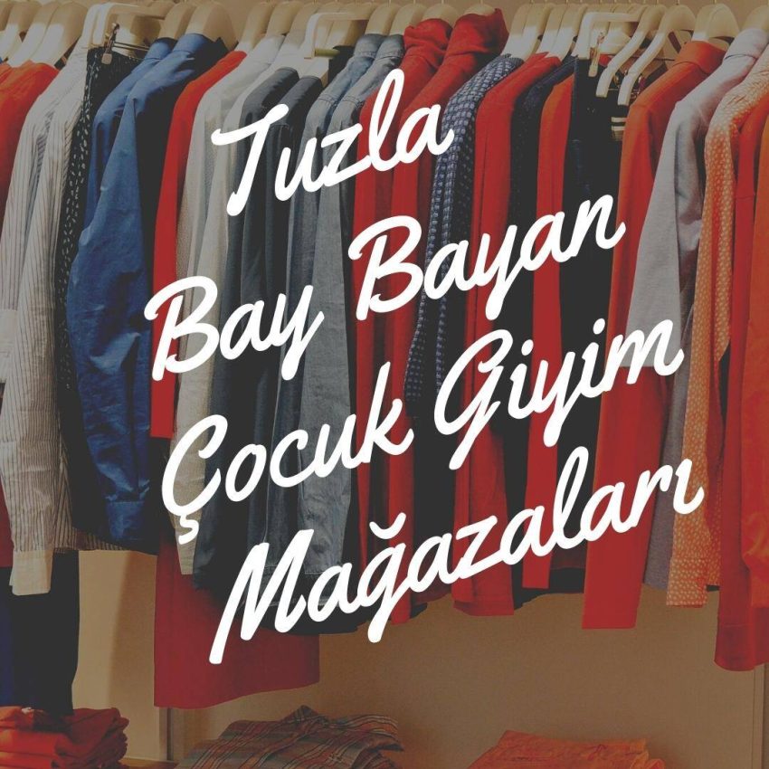 Tuzla Bay Bayan Çocuk Giyim Mağazaları