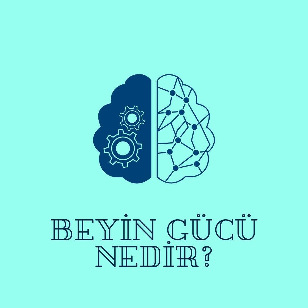 Beyin Gücü Nedir