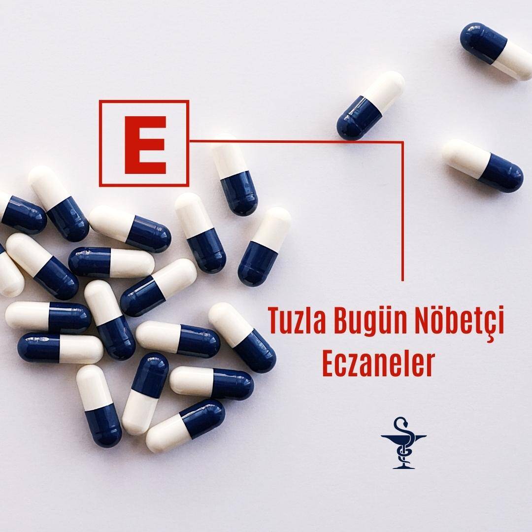 Tuzla Bugün Nöbetçi Eczaneler şifa