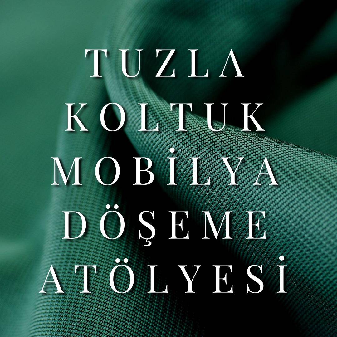 Tuzla Koltuk Mobilya Döşeme Atölyesi yorum