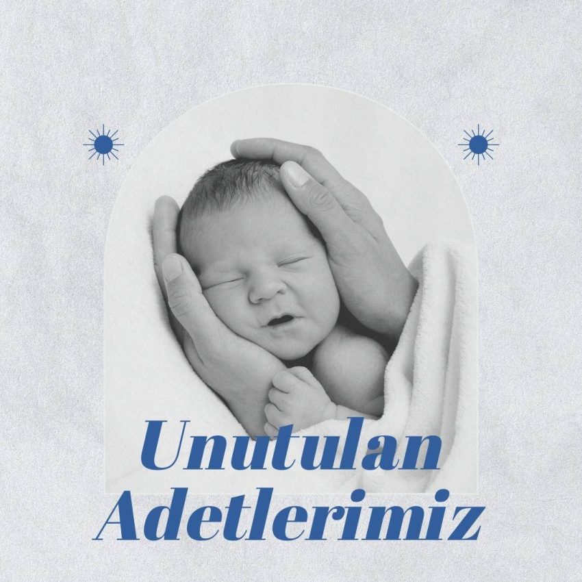 Unutulan Adetlerimiz